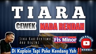 TIARA KARAOKE KOPLO NADA WANITA/CEWEK‼️NADA RENDAH| KRIS RAFFA AFFARJIKA KAU BERTEMU AKU BERGINI