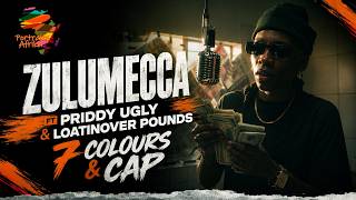 @zulumecca, @Priddy_Ugly & @LoatinoverPoundsOfficial - 7 COLOURS & CAP | Portraits Afrika Episode 65