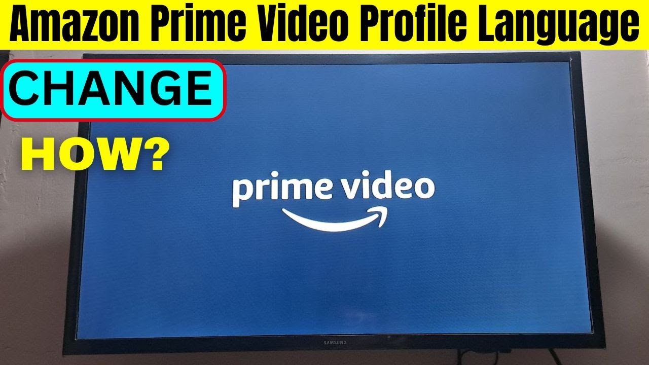How To Change Streaming Language In Amazon Prime Video | Default ...
