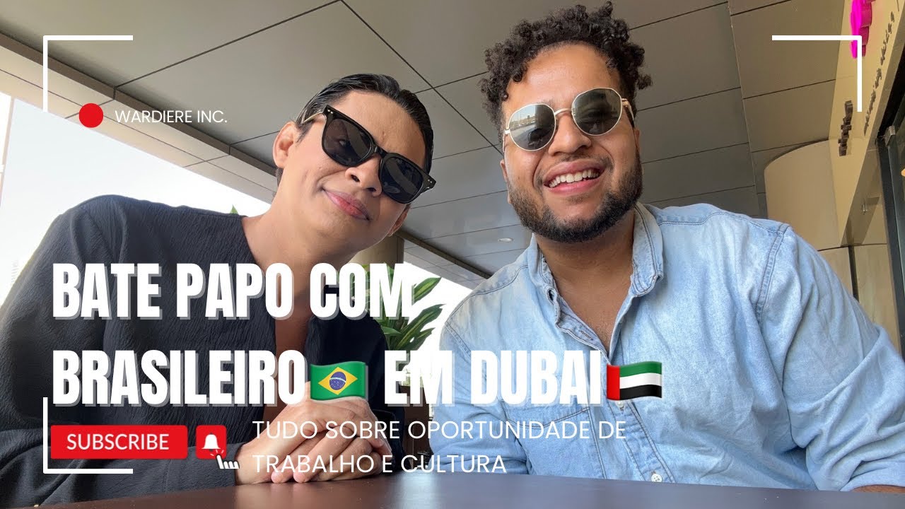 TUDO SOBRE OPORTUNIDADES DE TRABALHO, CULTURA E NEGÓCIOS EM DUBAI