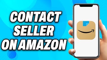 How to Contact Seller on Amazon (2025) - Easy Fix