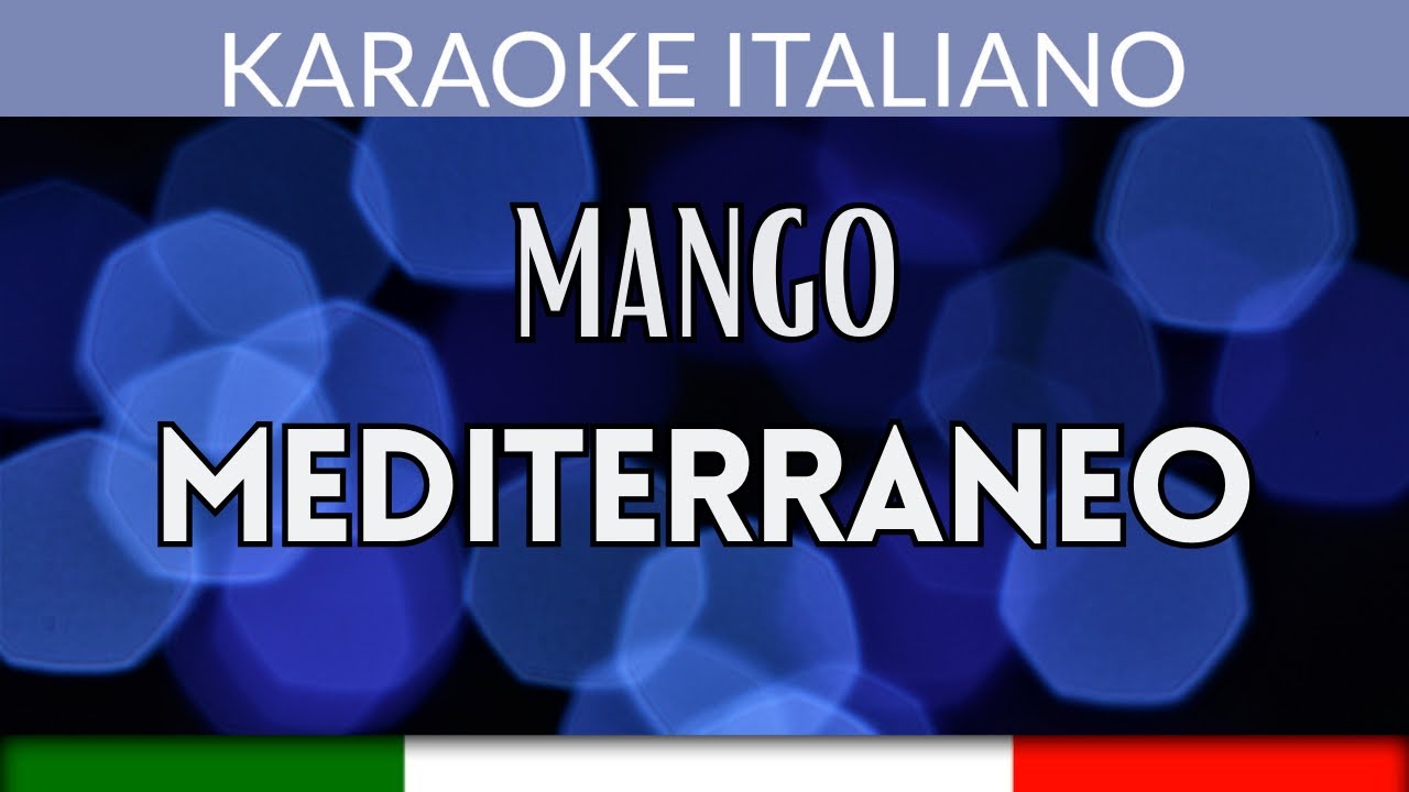 Mango - Mediterraneo - Karaoke Strumentale Italiano 🎤
