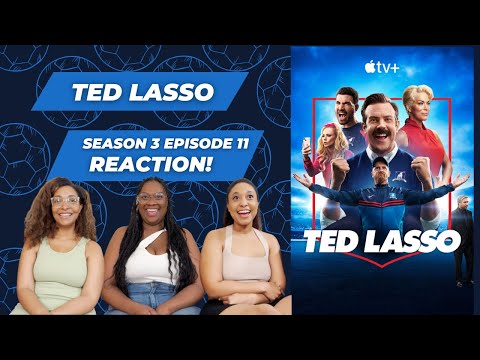 Ted Lasso Season 3 Episode 11 Reaction