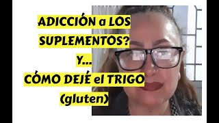 SUPLEMENTOS NATURALES y CÓMO DEJAR el TRIGO - GLUTEN - IDEAS - Lorena Lara