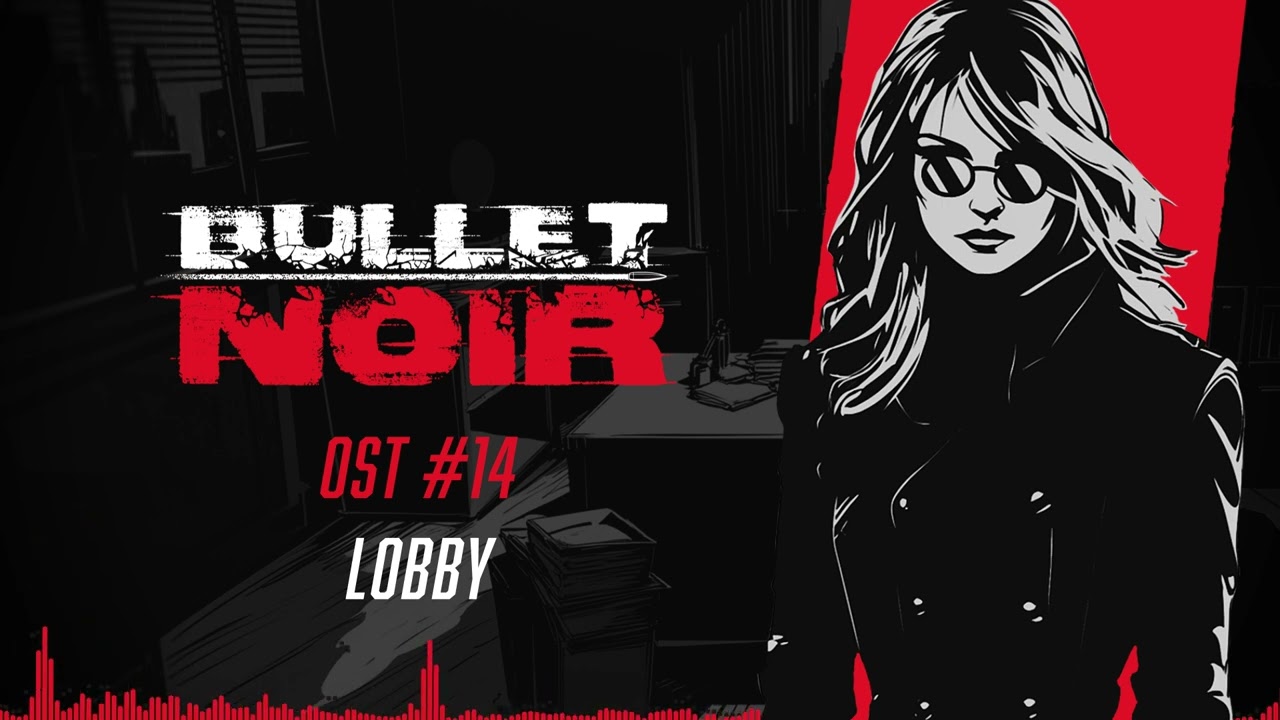 Bullet Noir - OST - 14 Lobby