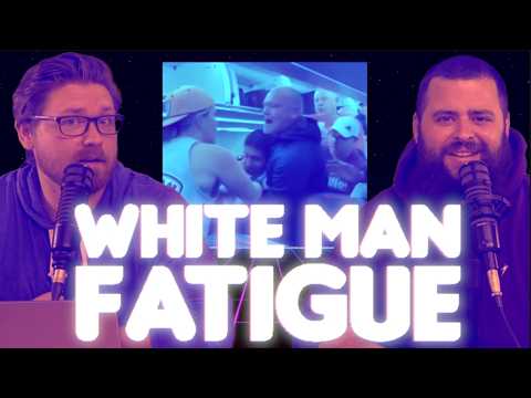 WHITE MAN FATIGUE