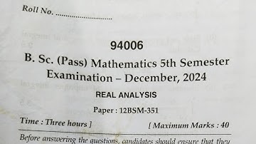 B.Sc Pass CS | Real Analysis | Mathematics Semester 5 | Maharshi Dayanand University December 2024
