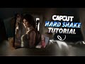 Capcut hard shake tutorial