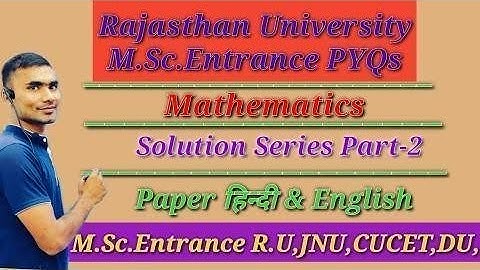 Rajasthan University M.Sc. Entrance PYQs | Topic Wise Solution Series part (2). #URATPG2022 MATHS#