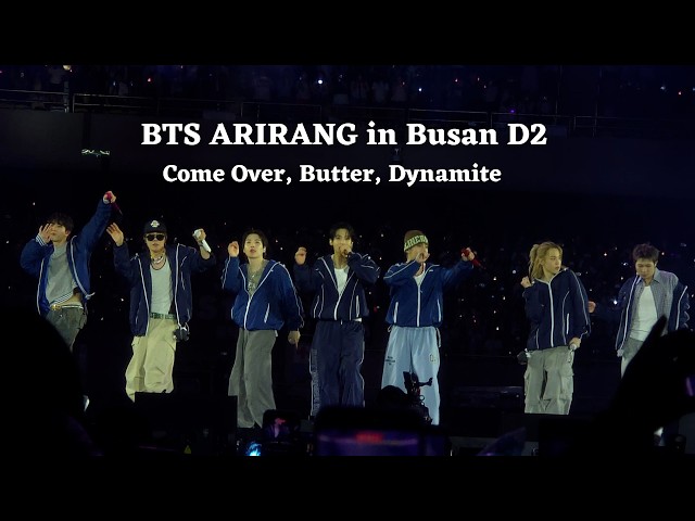 260613 Come Over, Butter, Dynamite — BTS ARIRANG World Tour in