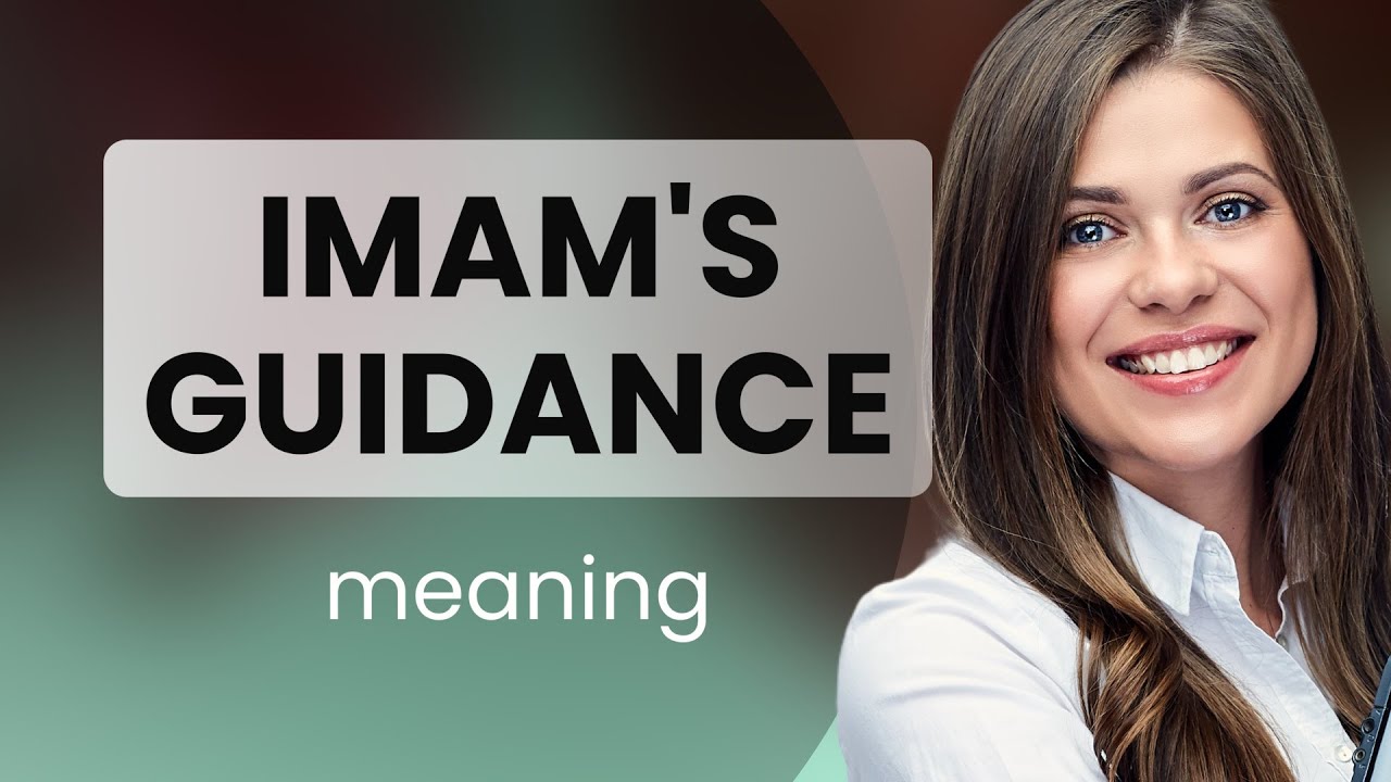 Understanding the Phrase "Imam's Guidance" in English
