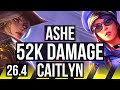 ASHE &amp; Blitzcrank vs CAITLYN &amp; Rell (ADC) | 52K damage, 7k gold comeback | EUW Master | 26.4