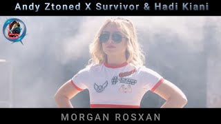 Andy Ztoned X Survivor & Hadi Kiani  (Burning Heart Special Remix)-Morgan Rosxan- Music Studio