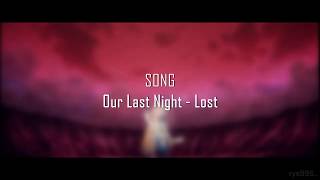 Our Last Night - Lost (Lyrics)