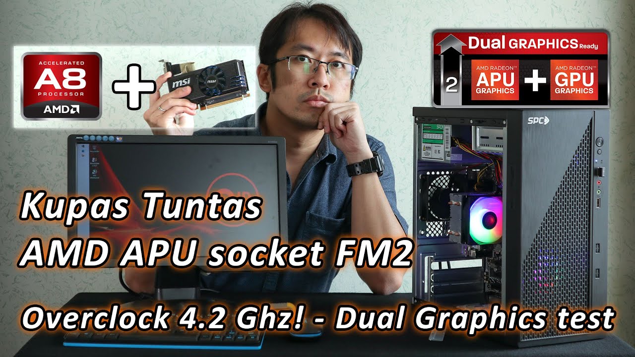 Kupas Tuntas PC Rakitan AMD APU A series! - Tips, Overclock dan Dual ...