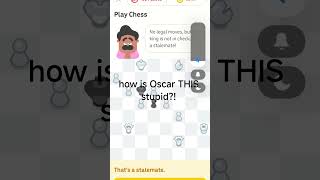 how is duolingos chess bot THIS stupid?!