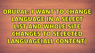 Celebrity I want to change language in a select list and whole site changes to selected language(All content) Profile