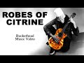 New song robes of citrine part one  buckethead pike 298 music