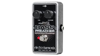 Electro-Harmonix (EHX) Bass Preacher Compressor/Sustainer