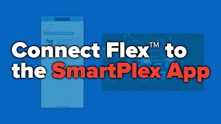 How to Connect Flex™ to the SmartPlex App screenshot 4