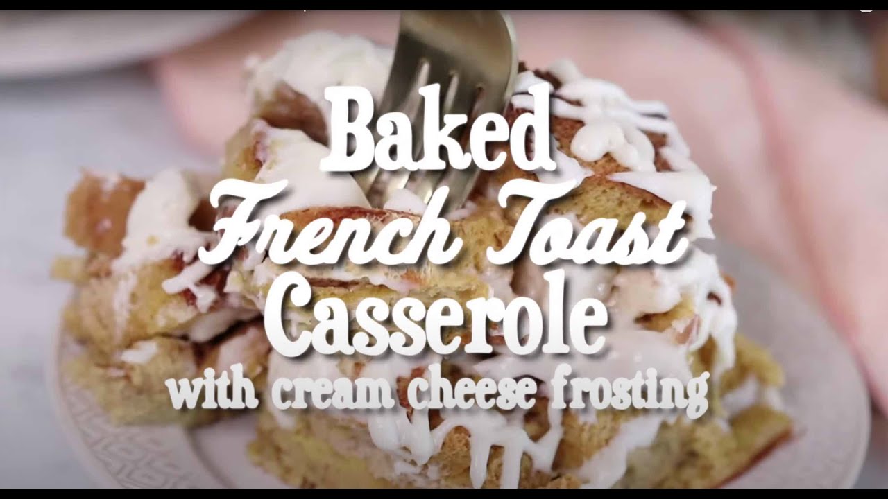 Baked French Toast Casserole Recipe Youtube