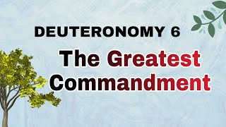 DEUTERONOMY 6 NKJV: THE GREATEST COMMANDMENT (Audio Bible)