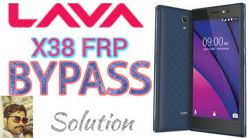 Lava x38 Gmail account Bypass,FRP