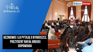 Uczniowie I LO pytają o Bydgoszcz. Prezydent Rafał Bruski odpowiada