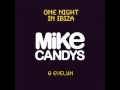 Mike candys  evelyn  one night in ibiza no rap radio edit