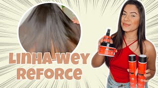 TESTEI LINHA WEY REFORCE | KIRIA HAIR