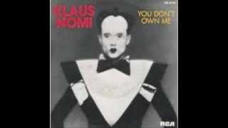 klaus nomi.... you don&#39;t own me ( 1981 )