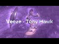 Veeze Tony Hawk Lyric Video mp3