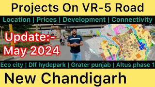 PROJECTS ON VR-5 ROAD || NEW CHANDIGARH || MADHYA MARG TO PR-4 ROAD || VERTICAL ROAD -5 ||