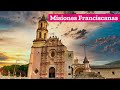 Misiones Franciscanas de Querétaro que son Patrimonio de la Humanidad