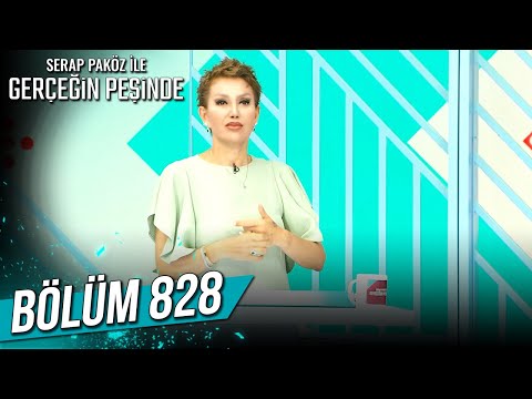 Gerçeğin Peşinde 828. Bölüm