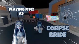 CORPSE BRIDE DESTROYS TEAMERS IN MM2 + GAMEPLAY (KEYBOARD ASMR)