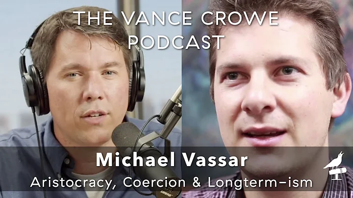 #274 | Michael Vassar; US Economy, Modern Aristocr...