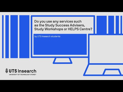 Have you used our support services? | Ask the students | UTS Insearch