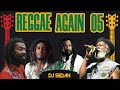 Reggae Again Vol 5 DJ Sedan Ft Bob Marley Culture Burning Spear Lucky Dube Alpha Blondy