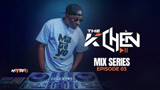 The Kichen Mix Series ft Dj Mats Episode 03