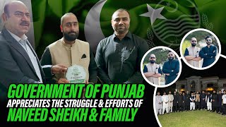 Government Of Punjab Appreciates The Struggle & Efforts Of Naveed Sheikh & Family