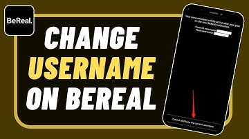 How to Change Username on BeReal App - Change BeReal Username