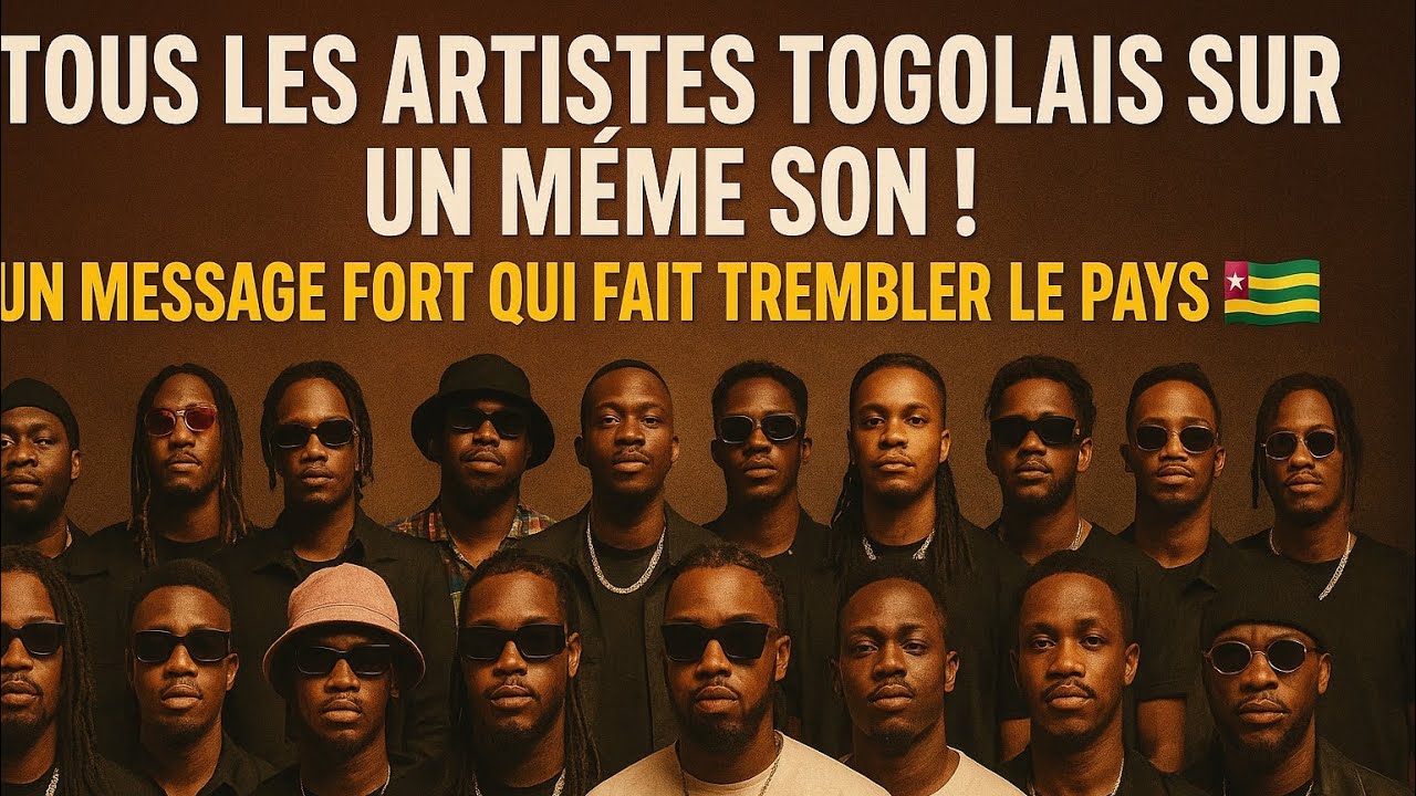 🇹🇬 🔥 TOUS LES ARTISTES TOGOLAIS SUR UN MÊME SON ! UN MESSAGE FORT QUI FAIT TREMBLER LE PAYS 🇹🇬🎙️