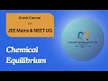 Chemical Equilibrium (L - 1) | Free Test | JEE Main, NEET UG Crash Course | Fast & Conceptual