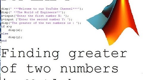 DSP LAB  1 || Finding greater of two numbers in Matlab