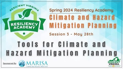 Resiliency Academy 18: Tools for Climate and Hazard Mitigation Planning
