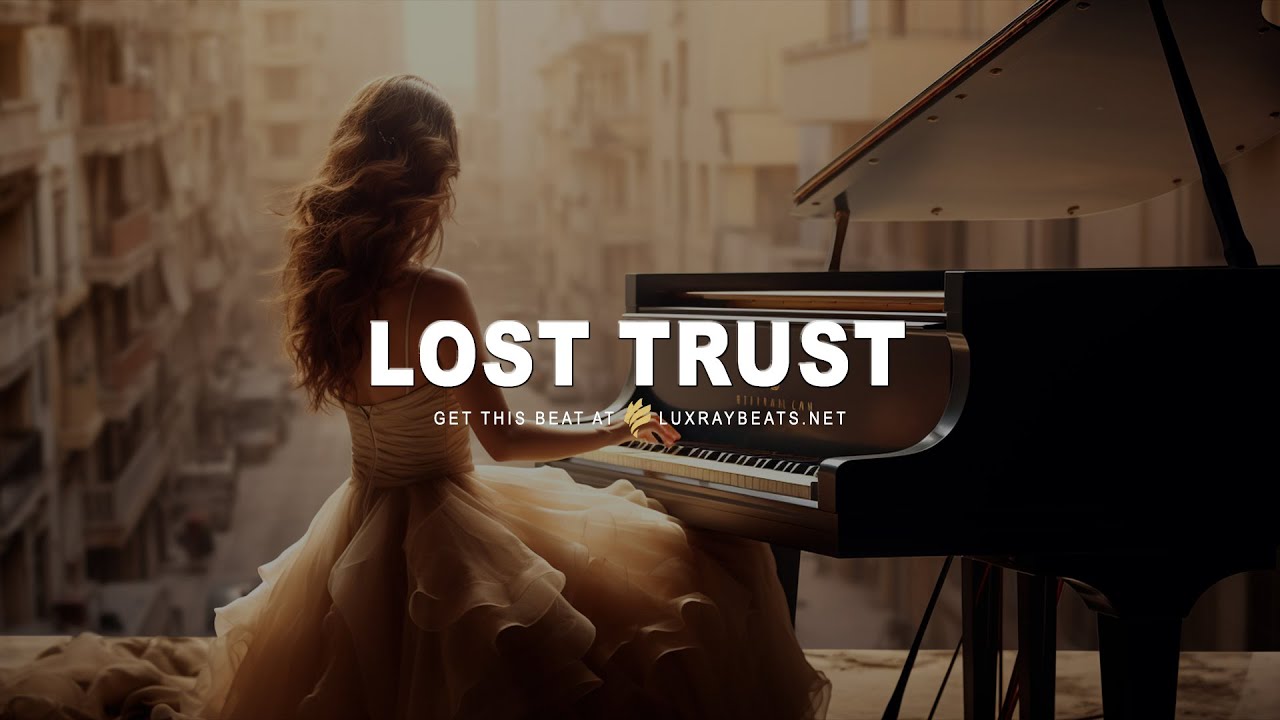 Free Sad Emotional Type Beat "Lost Trust" Storytelling Piano Instrumental