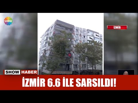 İzmir 6.6 ile sarsıldı!