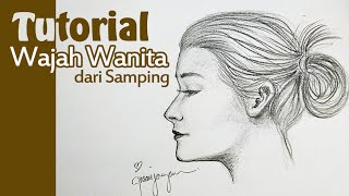 Tutorial sketsa wajah wanita dari samping