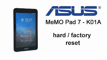 Asus MeMO Pad 7 K01A, ME170cx - Hard Reset, Screen Lock Removal